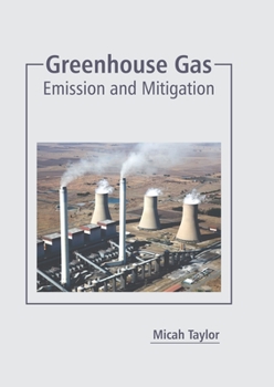 Hardcover Greenhouse Gas: Emission and Mitigation Book