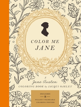 Paperback Color Me Jane: A Jane Austen Adult Coloring Book