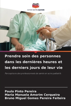 Prendre soin des personnes dans les dernières heures et les derniers jours de leur vie
