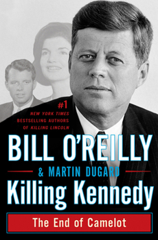 Hardcover Killing Kennedy: The End of Camelot Book