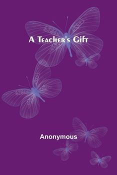 Paperback A teacher's gift Book