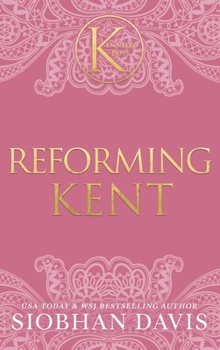 Hardcover Reforming Kent (The Kennedy Boys(R)) Hardcover Book