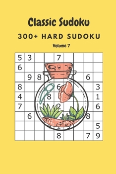 Paperback Classic Sudoku: 300+ Hard sudoku Volume 7 Book