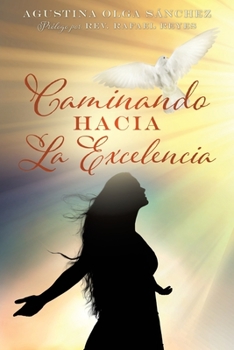 Paperback Caminando Hacia La Excelencia [Spanish] Book