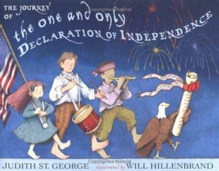 Hardcover The Journey of the One and Only Declaration of Independence Book