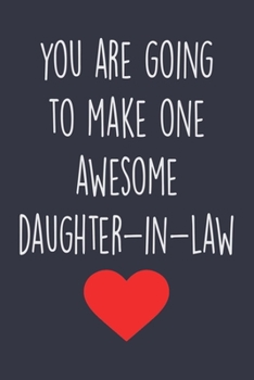 Paperback Awesome Daughter In Law Notebook: 6x9 Notebook & Diary With Lined Pages, Gift Notebook For Your Daughter In Law, Son's Girlfriend Or New Daughter In L Book