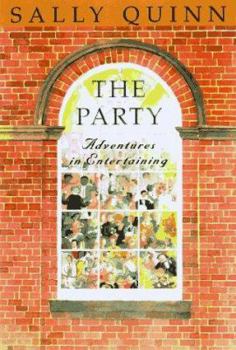 Hardcover The Party: A Guide to Adventurous Entertaining Book