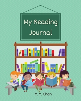 Paperback My Reading Journal: A Guided Journal for Kids to Keep Track of their Reading Book