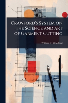 Crawford's System on the Science and Art of Garment Cutting