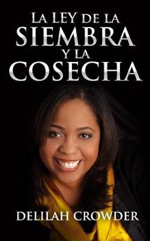 Paperback La Ley de la Siembra y La Cosecha [Spanish] Book