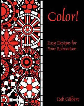 Paperback Color! Easy Designs for Your Relaxation Book