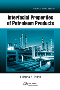 Paperback Interfacial Properties of Petroleum Products Book