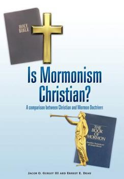 Hardcover Is Mormonism Christian?: A Comparison Between Christian and Mormon Doctrines Book