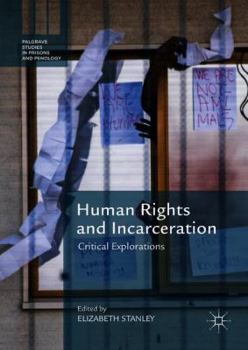 Hardcover Human Rights and Incarceration: Critical Explorations Book