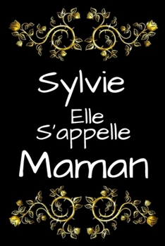 Sylvie Elle s'appelle Maman (French Edition)
