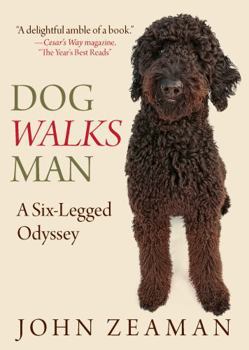 Paperback Dog Walks Man: A Six-Legged Odyssey Book