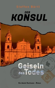 Paperback Der Konsul: Geiseln des Todes [German] Book
