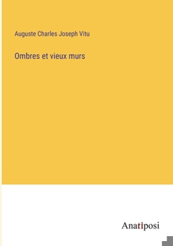 Paperback Ombres et vieux murs [French] Book