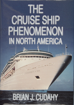 Hardcover The Cruise Ship Phenomenon in North America Book
