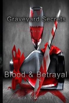 Paperback Graveyard Secrets: Blood And Betrayel Book