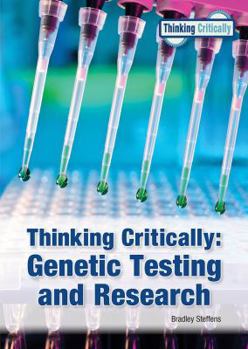 Hardcover Thinking Critically: Genetic Testing and Research Book