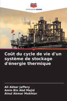 Coût du cycle de vie d'un système de stockage d'énergie thermique (French Edition)