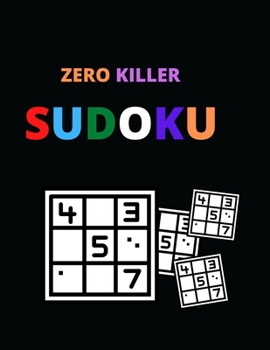 Paperback Zero Killer Sudoku: Sudoku Puzzles Easy to Hard for kids and adults Book