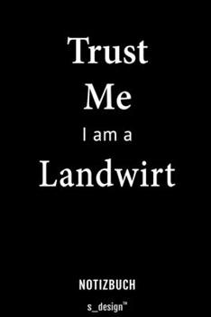 Notizbuch für Landwirte / Landwirt / Landwirtin: Originelle Geschenk-Idee [120 Seiten liniertes blanko Papier] (German Edition)