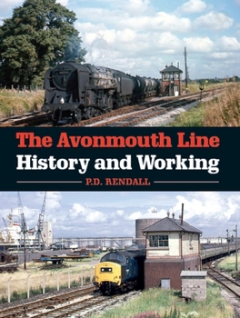 Paperback The Avonmouth Line: History and Working Book