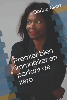 Paperback Premier bien immobilier en partant de zéro [French] Book