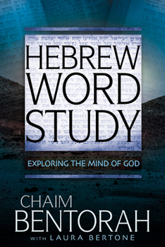 Hardcover Hebrew Word Study: Exploring the Mind of God Volume 2 Book