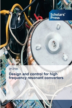 Paperback Design and control for high frequency resonant converters Book