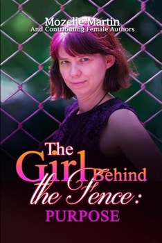 Paperback Girl Behind the Fence: Purpose Book
