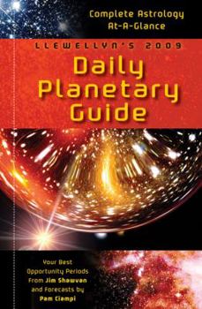 Paperback Llewellyn's 2009 Daily Planetary Guide: Complete Astrology At-A-Glance (Annuals - Daily Planetary Guide) Book
