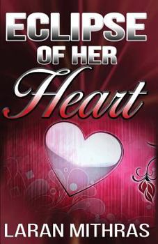 Paperback Eclipse of Her Heart: A Modern Romance Book