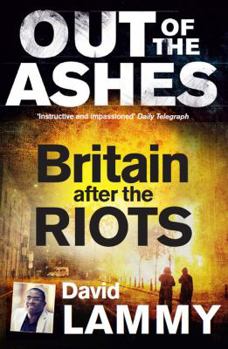 Paperback Out of the Ashes: Britain After the Riots Book