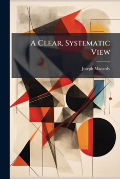 Paperback A Clear, Systematic View Book