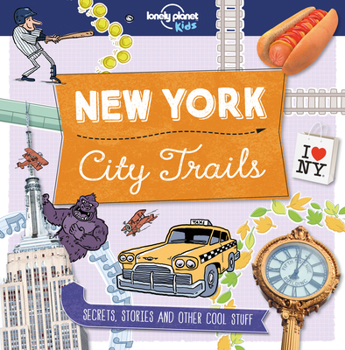 City Trails - New York 1 - Book  of the Lonely Planet Kids