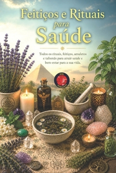 Paperback Feitiços e Rituais para Saúde [Portuguese] Book