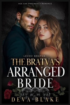 Paperback The Bratva's Arranged Bride: Age Gap Pregnancy Romance Book