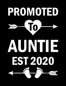 Paperback Promoted To Auntie EST 2020: Pregnancy Planner And Organizer, Diary, Notebook Mother And Child Book