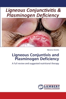 Paperback Ligneous Conjuntivis and Plasminogen Deficiency Book