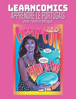 Paperback Learncomics Apprendre le portugais avec recette bilingue Carole Cuit Gâteau de Coco [French] Book