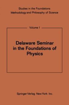 Paperback Delaware Seminar in the Foundations of Physics Book