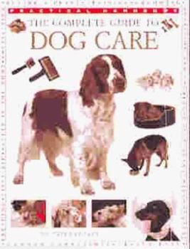 Paperback The Complete Guide to Dog Care Book