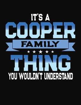 Paperback It's A Cooper Family Thing You Wouldn't Understand: 2033 Monthly Planner and Organizer Book