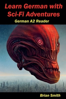 Paperback Learn German with Sci-Fi Adventures Book