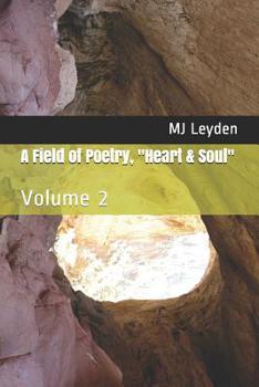 A Field of Poetry, Heart & Soul: Volume 2