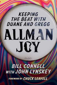 Paperback Allman Joy: Keeping the Beat with Duane and Gregg Book