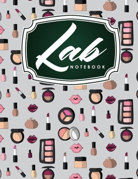 Lab Notebook : Lab Notebook Blank Pages, Organic Chemistry Lab Notebook, Lab Notebook Grid, Chemistry Lab Notebook, Cute Cosmetic Makeup Cover